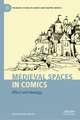 Medieval Spaces in Comics: Affect and Ideology