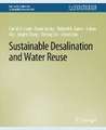 Sustainable Desalination and Water Reuse