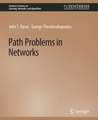 Path Problems in Networks