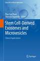 Stem Cell-Derived Exosomes and Microvesicles