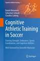 Cognitive Athletic Training in Soccer
