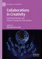 Collaborations in Creativity