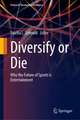 Diversify or Die