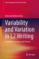 Variability and Variation in L2 Writing