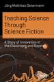 Teaching Science Through Science Fiction