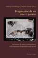 Fragmentos de Un Nuevo Pasado Inventario de Mitos Prehispanicos En La Literatura Latinoamericana Actual: From Phenomenology to Metaphysics