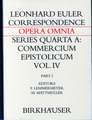 Correspondence of Leonhard Euler with Christian Goldbach: Volume 1