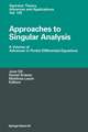 Approaches to Singular Analysis: A Volume of Advances in Partial Differential Equations