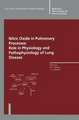 Nitric Oxide in Pulmonary Processes: Role in Physiology and Pathophysiology of Lung Disease