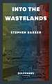 Into the Wastelands