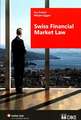 Swiss Financial Market Law