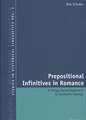 Prepositional Infinitives in Romance