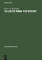 Salienz und Referenz: Der Epsilonoperator in der Semantik der Nominalphrase und anaphorischer Pronomen