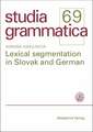 Lexical segmentation in Slovak and German