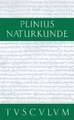 Metallurgie: Naturkunde / Naturalis Historia in 37 Bänden