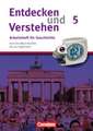 Entdecken und Verstehen Heft 5. Vom Ost-West-Konflikt bis zur Gegenwart