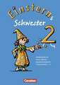 Einsterns Schwester 2. Schuljahr. Arbeitshefte für einen offenen Deutschunterricht