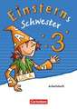 Einsterns Schwester - Sprache und Lesen 3. Schuljahr - Arbeitsheft