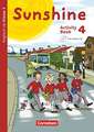 Sunshine 4. Schuljahr. Activity Book mit Audio-CD und Minibildkarten und Faltbox