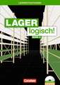 Lager logisch! 2. Ausbildungsjahr. Arbeitsbuch mit Lernsituationen und CD-ROM