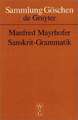 Sanskrit-Grammatik mit sprachvergleichenden Erläuterungen