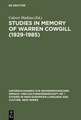 Studies in Memory of Warren Cowgill (1929-1985): Papers from the Fourth East Coast Indo-European Conference Cornell University, June 6-9, 1985