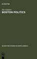 Boston Politics: The Creativity of Power