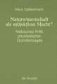 Naturwissenschaft als subjektlose Macht?: Nietzsches Kritik physikalischer Grundkonzepte