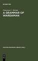 A Grammar of Wardaman: A Language of the Northern Territory of Australia