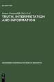 Truth, Interpretation and Information: Selected Papers from the Third Amsterdam Colloquium