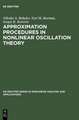 Approximation Procedures in Nonlinear Oscillation Theory