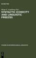 Syntactic Iconicity and Linguistic Freezes: The Human Dimension