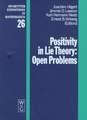 Positivity in Lie Theory: Open Problems