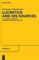 Lucretius and His Sources: A Study of Lucretius, "De rerum natura" I 635-920