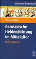 Germanische Heldendichtung im Mittelalter: Eine Einführung