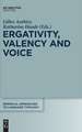 Ergativity, Valency and Voice