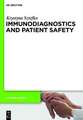 Immunodiagnostics and Patient Safety