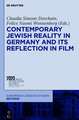 Contemporary Jewish Reality in Germany and Its Reflection in Film