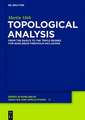 Topological Analysis: From the Basics to the Triple Degree for Nonlinear Fredholm Inclusions