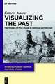 Visualizing the Past: The Power of the Image in German Historicism