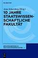 10 Jahre Staatswissenschaftliche Fakultät