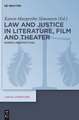 Law and Justice in Literature, Film and Theater: Nordic Perspectives