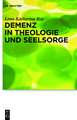 Demenz in Theologie und Seelsorge