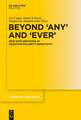 Beyond 'Any' and 'Ever': New Explorations in Negative Polarity Sensitivity