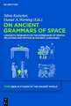 On Ancient Grammars of Space: Linguistic Research on the Expression of Spatial Relations and Motion in Ancient Languages