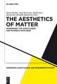 The Aesthetics of Matter – Modernism, the Avant–Garde and Material Exchange