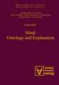 Mind: Ontology and Explanation: Collected Papers 1981-2005