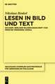 Lesen in Bild und Text: Die ehem. Berliner Bilderhandschrift von Priester Wernhers ,Maria´