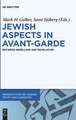 Jewish Aspects in Avant-Garde: Between Rebellion and Revelation