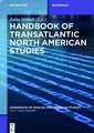 Handbook of Transatlantic North American Studies